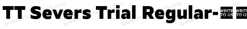 TT Severs Trial Regular字体转换